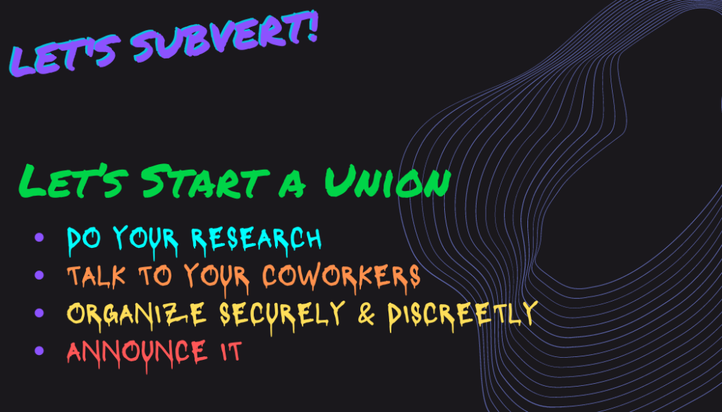 Lets Start a Union!